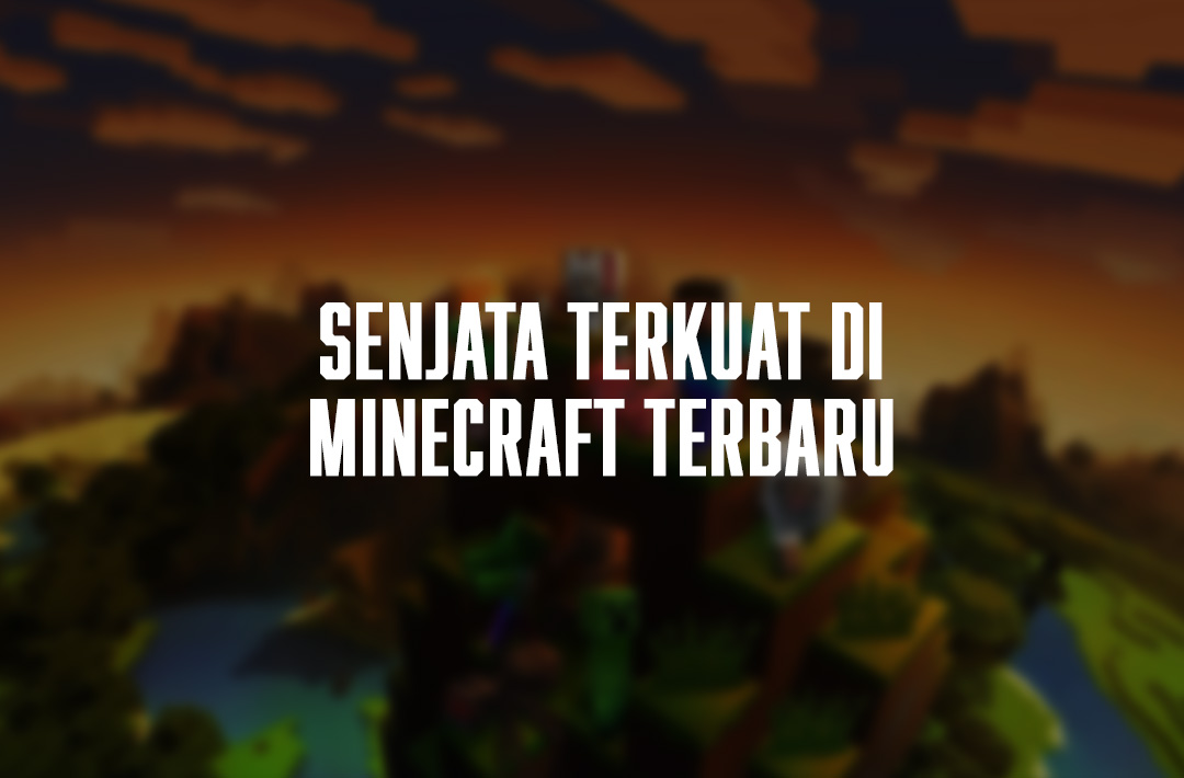 senjata terkuat di minecraft